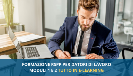 Corsi E-Learning per RSPP Datori di Lavoro (DL SPP) Moduli 1 e 2 Rischio Basso, Medio e Alto