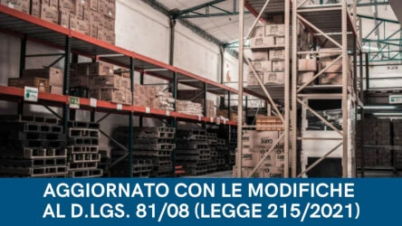 Corso E-Learning di Aggiornamento sulla Sicurezza per Lavoratori Addetti al Magazzino - Aggiornato Legge 215/2021