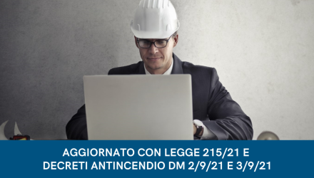 Corso E-Learning Aggiornamento ASPP e RSPP  Tutti i settori ATECO  20 ore  Aggiornato Legge 215/2021 e Decreti Antincendio del 2/9/21 e 3/9/21
