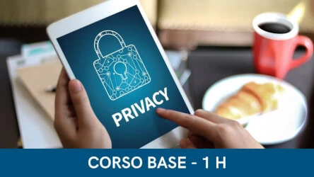 Corso E-Learning sulla Privacy (GDPR) per il Personale Aziendale (Corso Base)