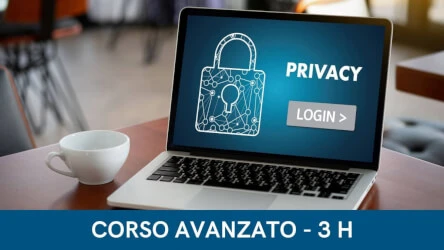 Corso E-Learning sulla Privacy (GDPR) per i Titolari e Responsabili Autorizzati al Trattamento dei Dati (Corso Avanzato)