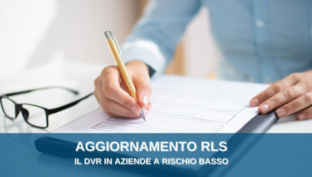 CORSI AGGIORNAMENTO RLS: IL DVR E IL RUOLO DEL RLS PER ATTIVITÀ A RISCHIO BASSO