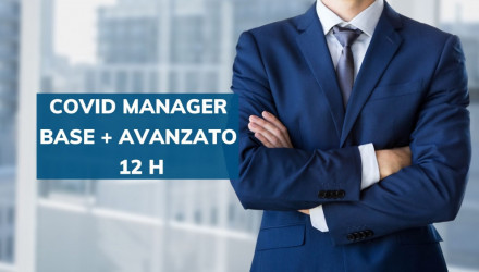 CORSO DI FORMAZIONE AVANZATO PER COVID MANAGER: RUOLO, COMPETENZE E RESPONSABILITÀ – 12 ORE