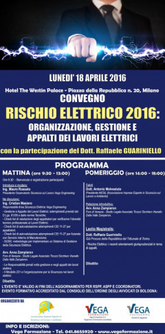 CONVEGNO "RISCHIO ELETTRICO 2016: ORGANIZZAZIONE, GESTIONE E APPALTI DEI LAVORI ELETTRICI"