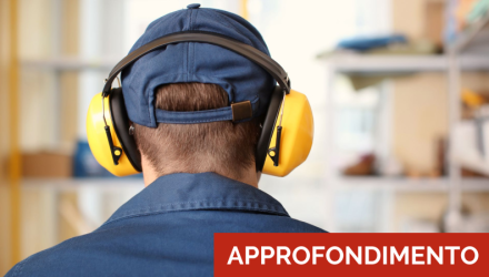 COME EFFETTUARE LA VALUTAZIONE DEL RISCHIO RUMORE? LEGGI L'APPROFONDIMENTO!