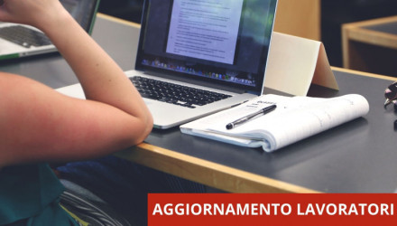 AGGIORNAMENTO LAVORATORI SULLA SICUREZZA: FREQUENTA IN AULA O VIDEOCONFERENZA - 6 ORE