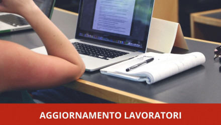 AGGIORNAMENTO SICUREZZA LAVORATORI: FREQUENTA IN AULA O VIDEOCONFERENZA - 6 ORE