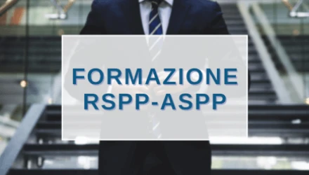 SCOPRI TUTTI I CORSI DI FORMAZIONE PER RSPP E ASPP: MODULI A, B, C, SP