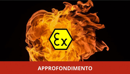 APPROFONDIMENTO: QUALIFICA ADDETTI VERIFICHE E MANUTENZIONE IMPIANTI ELETTRICI IN LUOGHI CON PERICOLO DI ESPLOSIONE