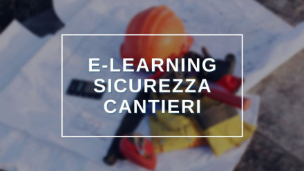 SCOPRI TUTTI I CORSI CANTIERI TEMPORANEI E MOBILI IN E-LEARNING