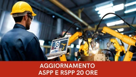 CORSO AGGIORNAMENTO ASPP E RSPP – TUTTI I SETTORI ATECO – DIRETTIVA MACCHINE E VERIFICHE CONFORMITÀ ALLEGATO V – 20 ORE