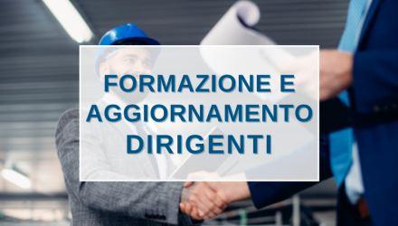 SCOPRI TUTTI I CORSI PER DIRIGENTI IN AULA, VIDEOCONFERENZA O E-LEARNING