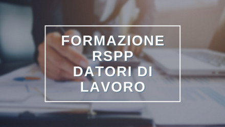 SCOPRI TUTTI I CORSI RSPP DATORI DI LAVORO