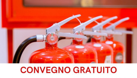 CONVEGNO IL NUOVO DECRETO 10/3/98: TUTTE LE NOVITÀ SULLA FORMAZIONE E GESTIONE DELL’EMERGENZA ANTINCENDIO