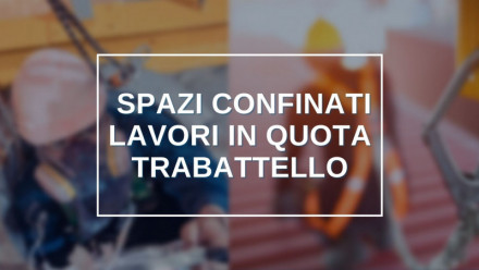 TUTTI I CORSI SULLA SICUREZZA NEI LAVORI IN QUOTA, SPAZI CONFINATI E SOSPETTI DI INQUINAMENTO
