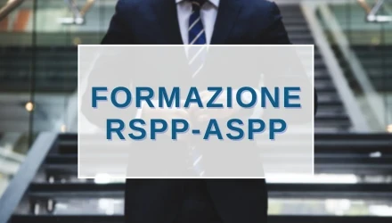 ISCRIVITI AI CORSI DI FORMAZIONE PER ASPP E RSPP 