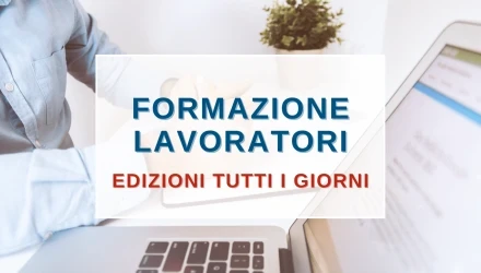 SCOPRI TUTTI I CORSI DI FORMAZIONE SULLA SICUREZZA DEI LAVORATORI
