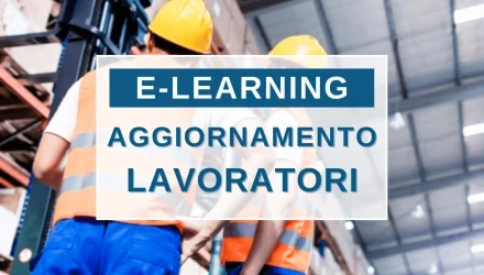 Scopri tutti i corsi disponibili in e-learning validi per laggiornamento lavoratori 