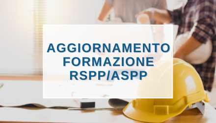 SCOPRI TUTTI I CORSI VALIDI COME AGGIORNAMENTO RSPP/ASPP