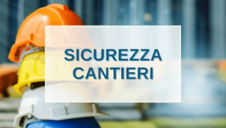 SCOPRI I CORSI DI FORMAZIONE SULLA SICUREZZA NEI CANTIERI 