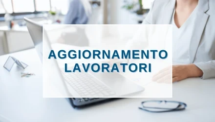 SCOPRI TUTTI I CORSI DI AGGIORNAMENTO PER LAVORATORI 