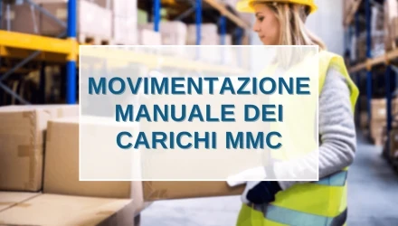 SCOPRI TUTTI I CORSI SULLA MOVIMENTAZIONE MANUALE DEI CARICHI