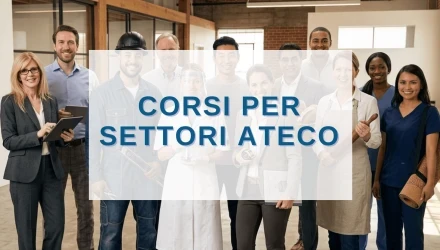 ISCRIVITI AI CORSI DI FORMAZIONE SULLA SICUREZZA PER LAVORATORI PER SETTORI ATECO