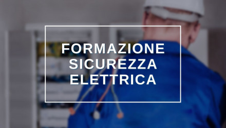 SCOPRI TUTTI I CORSI SULLA SICUREZZA ELETTRICA 